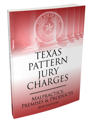 cover image of Texas pattern jury charges. Malpractice, premises, products. 2018